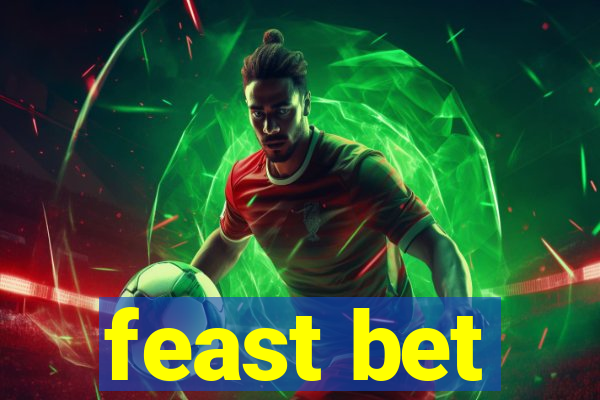 feast bet